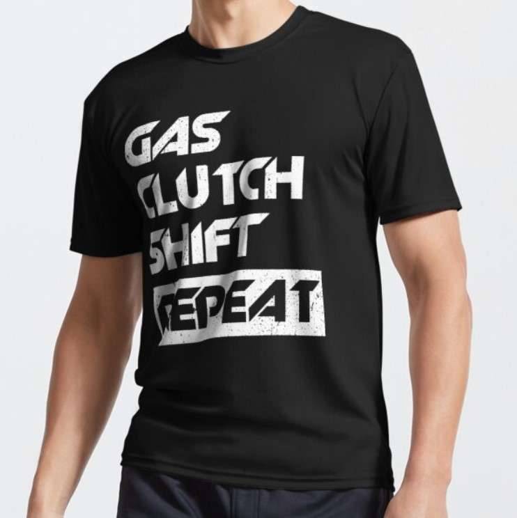 Supercar Store with Free Shipping and Unique Supercar Products GAS CLUTCH SHIFT REPEAT Grunge Graphic Design https://4supercars.com/t-shirts/gas-clutch-shift-repeat-grunge-graphic-design/